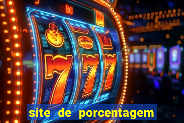 site de porcentagem slots pg